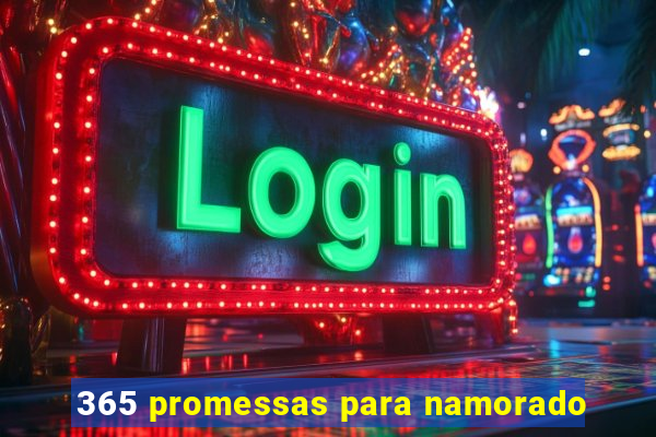 365 promessas para namorado